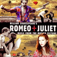 Romeo + Juliet (10th Anniversary Edition) Mp3