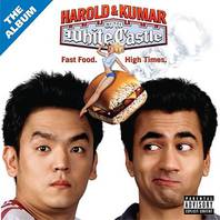 Harold & Kumar Go To White Castle - The Album Mp3