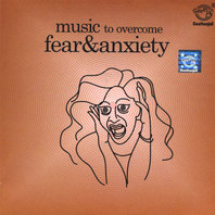 Music to Overcome Fear & Anxiety Mp3