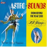 Astro-Sounds From Beyond The Year 2000 (Reissue 2009) Mp3