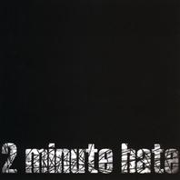 2 Minute Hate Mp3