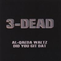 Al-Qaeda Waltz/Did You Git Dat Mp3