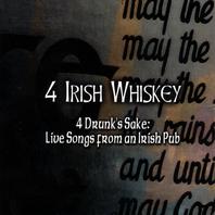 4 Drunk's Sake: Live Songs from an Irish Pub Mp3