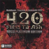 420 "Fire Ta Ash" Hood Platinum Edition Mp3