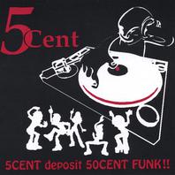 5CENT deposit 50CENT FUNK!! Mp3