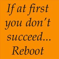 If at First you Don't Succeed, Reboot Mp3