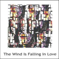 The Wind Is Falling In Love Mp3