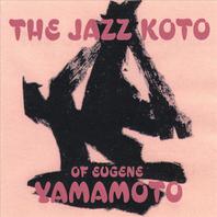 The Jazz Koto of Eugene Yamamoto Mp3
