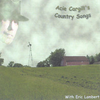 Acie Cargill's Country Songs Mp3