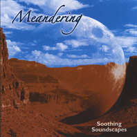 Meandering - Soothing Soundscapes Mp3