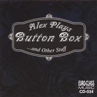 Alex Plays Button Box ...and Other Stuff Mp3