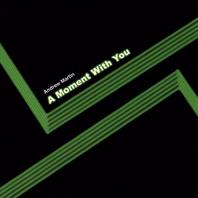 A Moment With You [Single] Mp3