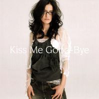 Kiss Me Good-Bye (CDS) Mp3