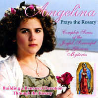 Angelina Prays the Rosary Mp3