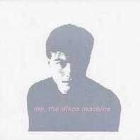 Me, The Disco Machine Mp3