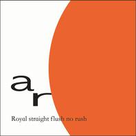 Royal Straight Flush No Rush Mp3