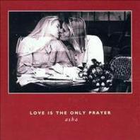 Love is the Only Prayer Mp3
