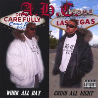 Work All Day/ Grind All Night Mp3