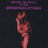 Beyond The Valley Of The Barbarellatones Mp3
