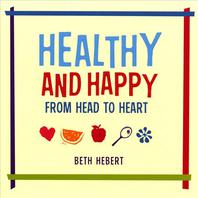 Healthy And Happy From Head To Heart Mp3