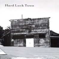 Hard Luck Town Mp3