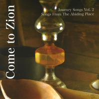 Come to Zion - Journey Songs, Vol.2 Mp3