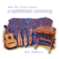 How Far From Home: A Spiritual Journey Mp3