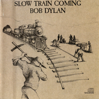 Slow Train Coming (Vinyl) Mp3