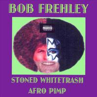 Stoned Whitetrash Afro Pimp Mp3