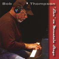 Bob Thompson "Live" on Mountain Stage Mp3