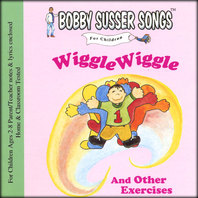 Wiggle Wiggle and Other Exercises (Bobby Susser Songs For Children) Mp3