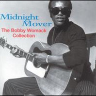 Midnight Mover The Bobby Womac Mp3