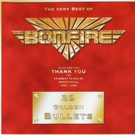 29 Golden Bullets: The Very Best Of Bonfire CD1 Mp3