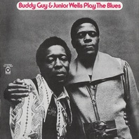 Buddy Guy & Junior Wells Play The Blues (Remastered 2012) Mp3