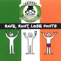 Rave, Rant, Lose Pants Mp3
