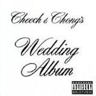 Cheech And Chong's Wedding Album (Parental Advisory) Mp3