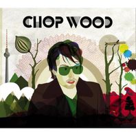 Chop Wood Mp3