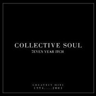 7even Year Itch - Collective Soul's Greatest Hits 1994-2001 Mp3