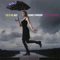 Let it Be Jazz - Connie Evingson Sings the Beatles Mp3