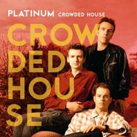 Platinum Crowded House Mp3