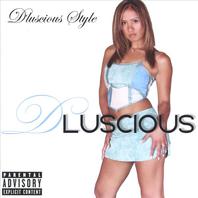 D'Luscious Style Mp3