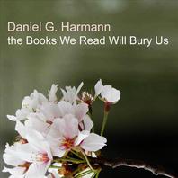 the Books We Read Will Bury Us Mp3