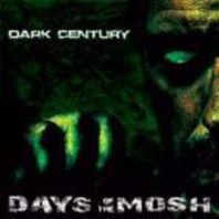 Days Of The Mosh Mp3