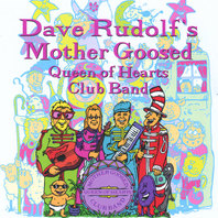 Mother Goosed Queen of Hearts Club Band Mp3