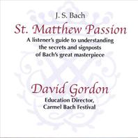 Bach's St. Matthew Passion - a listener's introduction Mp3