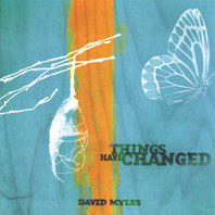 Things Have Changed Mp3