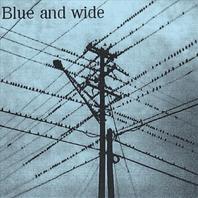 Blue and Wide Mp3