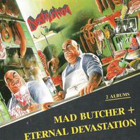 Mad Butcher / Eternal Devastation Mp3