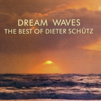 Dream Waves (The Best Of  Dieter Schütz) Mp3