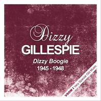 Dizzy Boogie (1945 - 1948) (Remastered) Mp3